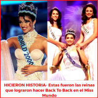 HICIERON HISTORIA- Estas fueron las reinas que lograron hacer Back To Back en el Miss Mundo